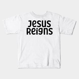 Jesus Reigns Christian Kids T-Shirt